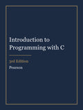 Test Bank for Introduction to Programming with C 3rd Edition
