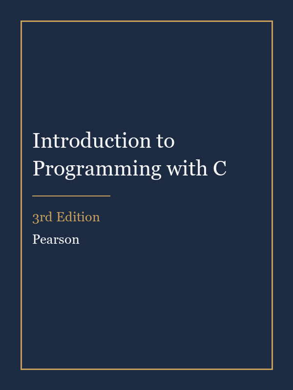 Test Bank for Introduction to Programming with C 3rd Edition