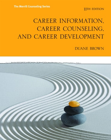 Instructor Manual for Career Information, Career Counseling and Career Development 11th Edition by Duane Brown
