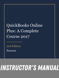Instructor Manual for QuickBooks Online Plus: A Complete Course 2017 2nd Edition