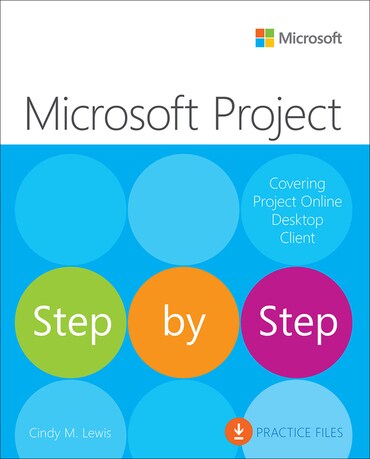 Test Bank for Microsoft Project Step by Step (Covering Project Online Desktop Client) 1st Edition by Cindy M. Lewis