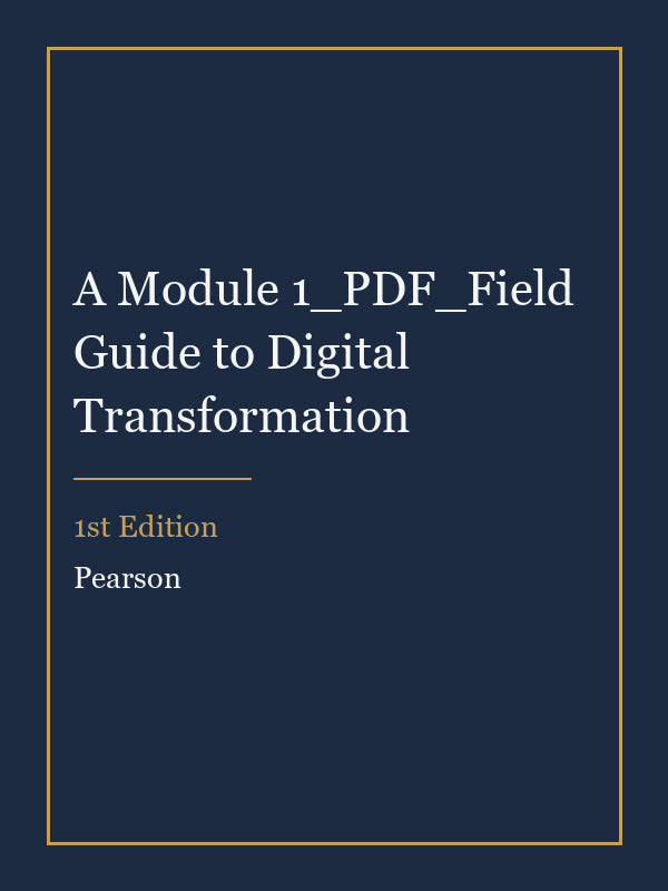 Instructor Manual for A Module 1_PDF_Field Guide to Digital Transformation 1st Edition