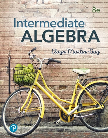 Solutions Manual for Intermediate Algebra 8th Edition by Elayn Martin-Gay