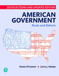 Instructor Manual for American Government: Roots and Reform, 2018 Elections and Updates Edition 13th Edition by Karen O'Connor