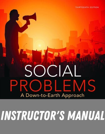 Instructor Manual for Social Problems: A Down-to-Earth Approach 13th Edition by Jim M. Henslin