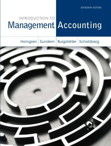 Solutions Manual for Introduction to Management Accounting 16th Edition by Charles Horngren
