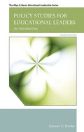 Test Bank for Policy Studies for Educational Leaders: An Introduction 4th Edition by Frances C. Fowler