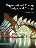 Instructor Manual for Organizational Theory, Design, and Change 7th Edition by Gareth R. Jones