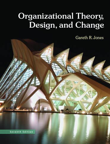Instructor Manual for Organizational Theory, Design, and Change 7th Edition by Gareth R. Jones