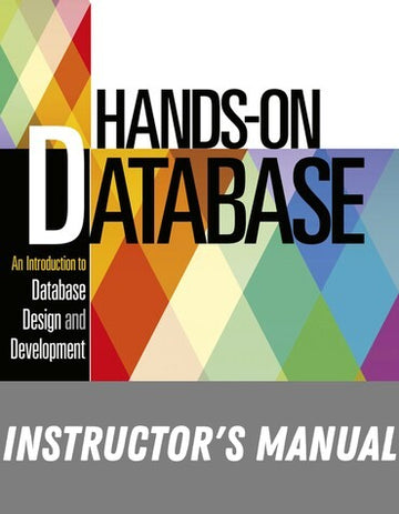 Instructor Manual for Hands-On Database 2nd Edition by Steve Conger