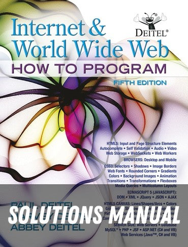 Solutions Manual for Internet and World Wide Web: How To Program 5th Edition by Paul Deitel