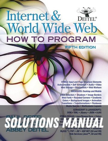 Solutions Manual for Internet and World Wide Web: How To Program 5th Edition by Paul Deitel