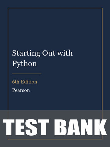 Test Bank for Starting Out with Python 6th Edition