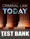 Test Bank for Criminal Law Today 7th Edition by Frank Schmalleger