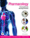 Instructor Manual for Pharmacology: Connections to Nursing Practice 5th Edition by Michael P. Adams