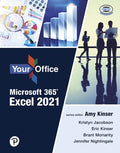 Instructor Manual for Your Office Microsoft 365: Excel 2021 1st Edition by Amy S. Kinser