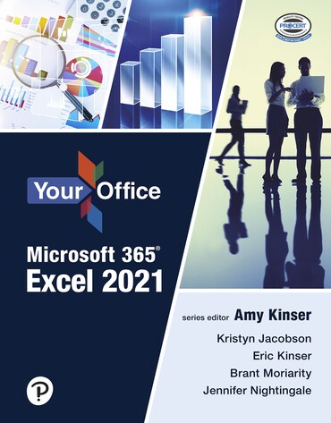 Instructor Manual for Your Office Microsoft 365: Excel 2021 1st Edition by Amy S. Kinser