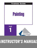 Instructor Manual for Painting: Commercial & Residential, Level 1 2nd Edition
