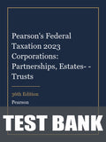 Test Bank for Pearson's Federal Taxation 2023 Corporations: Partnerships, Estates- - Trusts 36th Edition