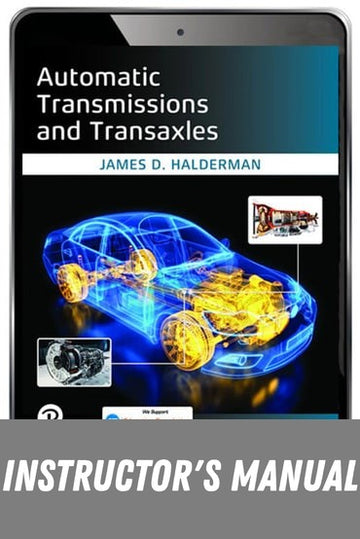 Instructor Manual for Automatic Transmissions and Transaxles 8th Edition by James Halderman