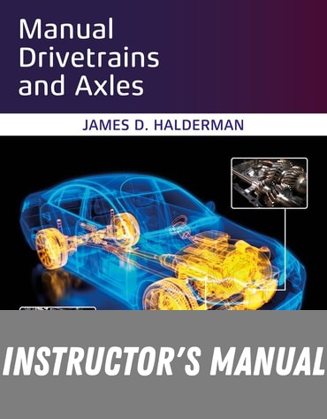 Instructor Manual for Manual Drivetrains and Axles 9th Edition by James Halderman