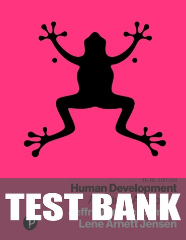 Test Bank for Human Development: A Cultural Approach 3rd Edition by Jeffrey Jensen Arnett