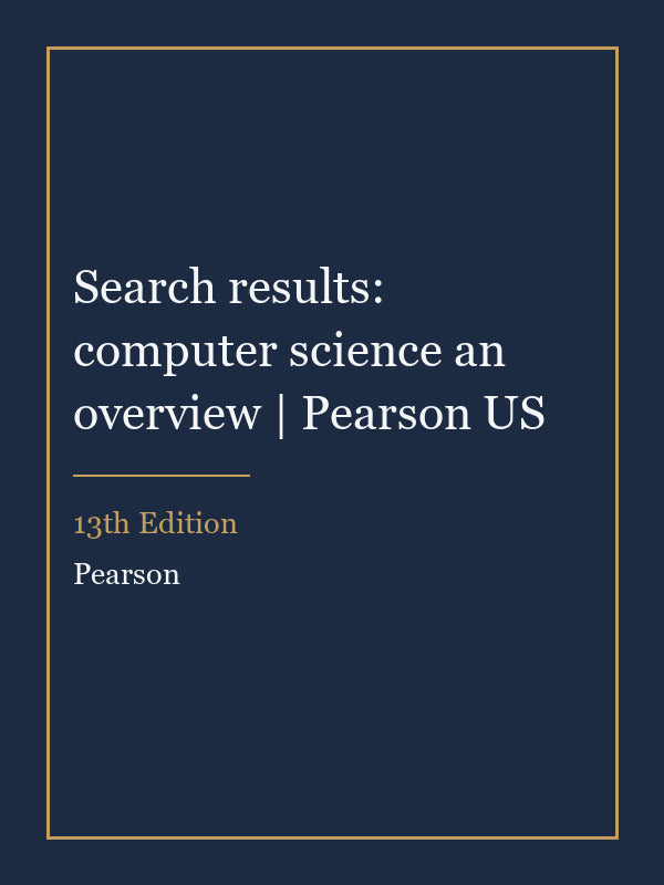 Instructor Manual for Search results: computer science an overview | Pearson US 13th Edition