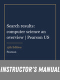 Instructor Manual for Search results: computer science an overview | Pearson US 13th Edition