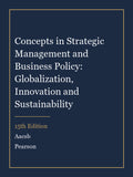 Test Bank for Concepts in Strategic Management and Business Policy: Globalization, Innovation and Sustainability 15th Edition by Aacsb