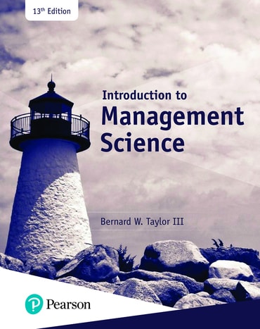 Test Bank for Introduction to Management Science 13th Edition by Bernard W. Taylor