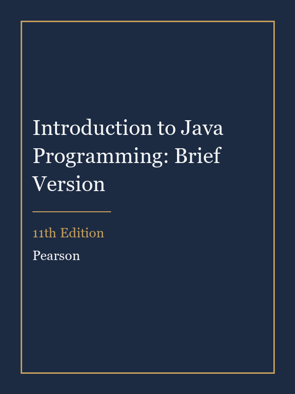 Solutions Manual for Introduction to Java Programming: Brief Version 11th Edition