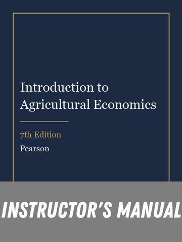 Instructor Manual for Introduction to Agricultural Economics 7th Edition