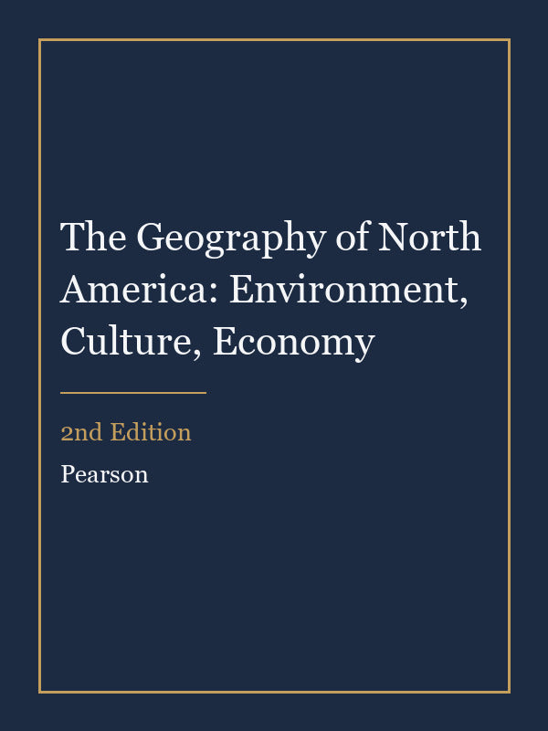 Instructor Manual for The Geography of North America: Environment, Culture, Economy 2nd Edition