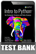 Test Bank for Intro to Python for Computer Science and Data Science: Learning to Program with AI, Big Data and The Cloud 1st Edition by Paul Deitel