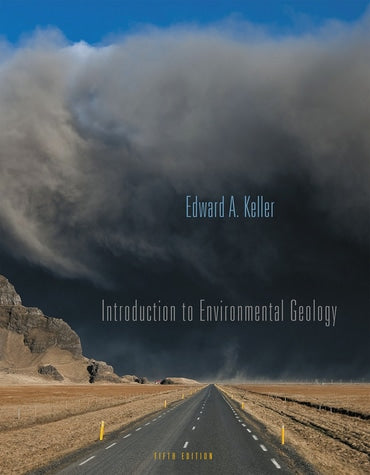 Test Bank for Introduction to Environmental Geology 5th Edition by Edward A. Keller