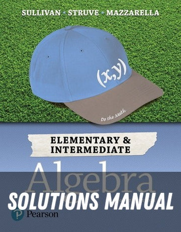 Solutions Manual for Elementary & Intermediate Algebra 4th Edition by Michael Sullivan