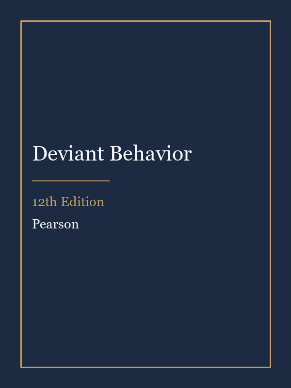 Test Bank for Deviant Behavior 12th Edition
