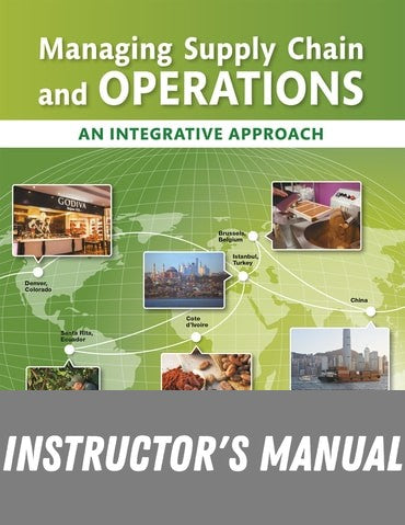 Instructor Manual for Managing Supply Chain and Operations: An Integrative Approach 2nd Edition by S Thomas Foster