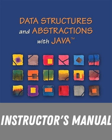 Instructor Manual for Data Structures and Abstractions with Java 5th Edition by Frank M. Carrano