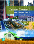 Test Bank for Crime Control in America: What Works? 4th Edition by John L. Worrall