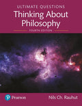 Test Bank for Ultimate Questions: Thinking About Philosophy 4th Edition by Nils Ch. Rauhut