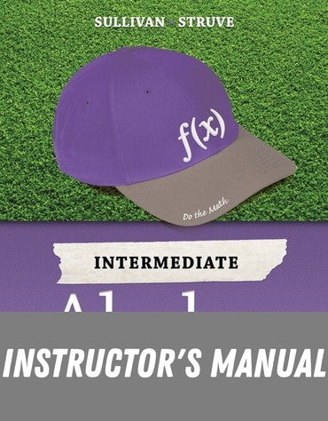 Instructor Manual for Intermediate Algebra 4th Edition by Michael Sullivan