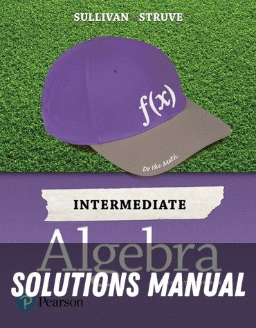 Solutions Manual for Intermediate Algebra 4th Edition by Michael Sullivan