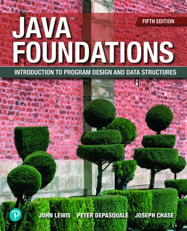 Test Bank for Java Foundations: Introduction to Program Design and Data Structures 5th Edition by John Lewis