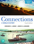 Test Bank for Connections: A World History, Combined Volume 4th Edition by Edward H. Judge
