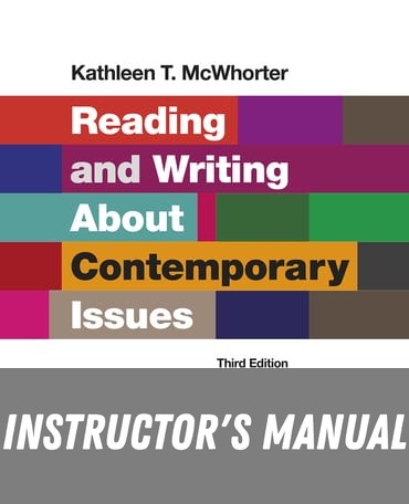 Instructor Manual for Reading and Writing About Contemporary Issues 3rd Edition by Kathleen T. McWhorter