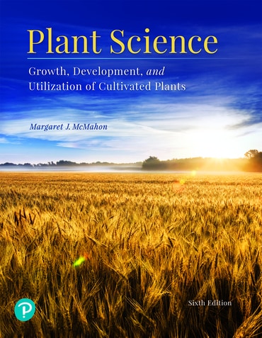 Instructor Manual for Plant Science: Growth, Development, and Utilization of Cultivated Plants 6th Edition by Margaret J McMahon