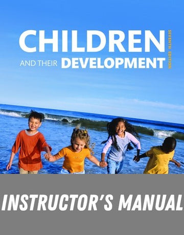 Instructor Manual for Children and Their Development 7th Edition by Robert V. Kail