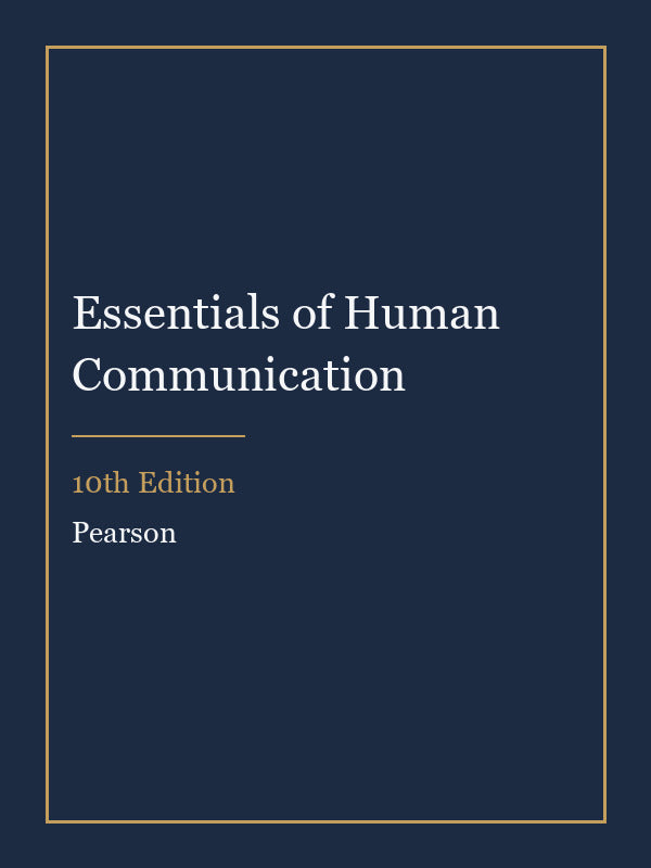 Test Bank for Essentials of Human Communication 10th Edition