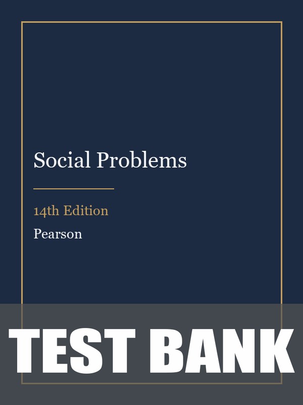 Test Bank for Social Problems 14th Edition